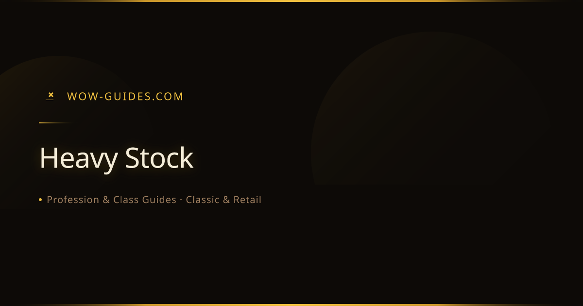 Heavy Stock — WoW Classic Material, Source & Uses